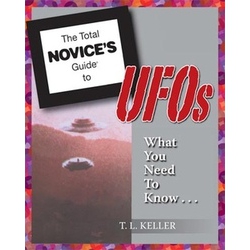 NOVICES GUIDE TO UFOS KELLER