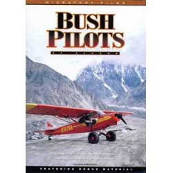 BUSH PILOTS OF ALASKA VIDEO