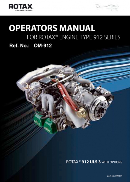 ROTAX 912 OPERATORS MANUAL ED 3 REV 0 from Aircraft Spruce Europe